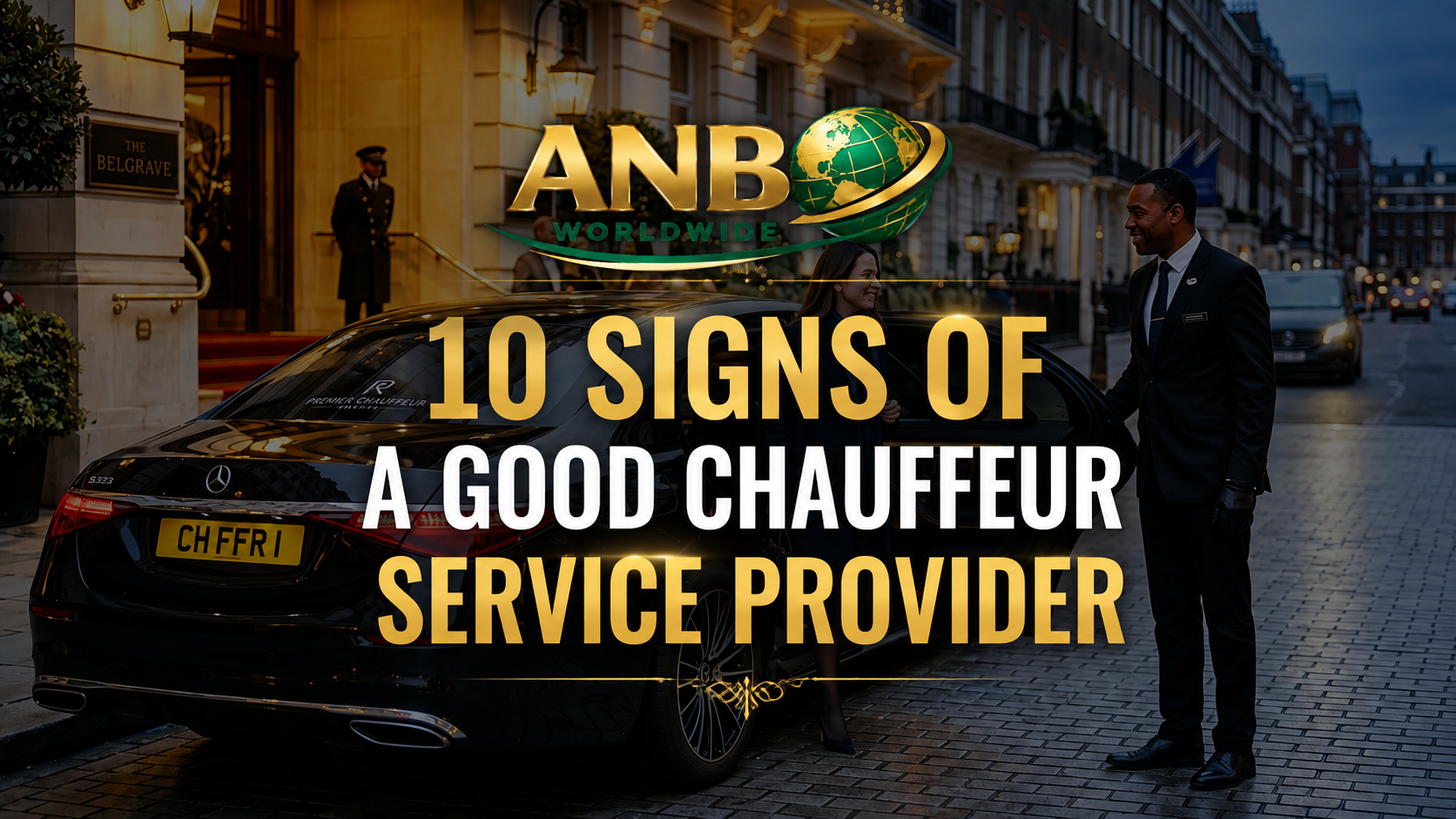 10 Signs of A Good Chauffeur Service Provider | Luxury Travel Guide